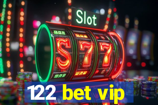 122 bet vip